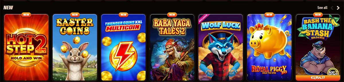 New casino games row featuring titles such as Hot Step 2, Easter Coins, Thunder Coins XXL Multicoin, Baba Yaga Tales 2, Wolf Luck, Royal Piggy Hold the Spin, and Bash the Banana Stash on a dark interface.