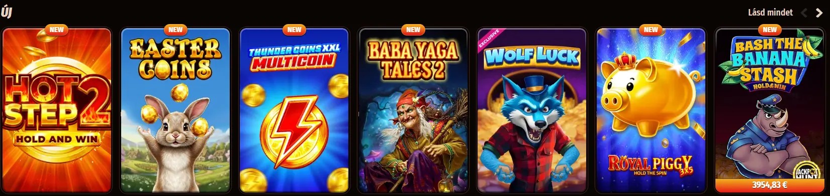 Hungarian new casino games row featuring titles such as Hot Step 2, Easter Coins, Thunder Coins XXL Multicoin, Baba Yaga Tales 2, Wolf Luck, Royal Piggy Hold the Spin, and Bash the Banana Stash on a dark interface.